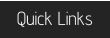 Quick Links