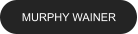 Click here to go to the Murphy Wainer web site