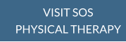 Click here to visit the SOS Physical Therapy web site (opens in a new tab or window)